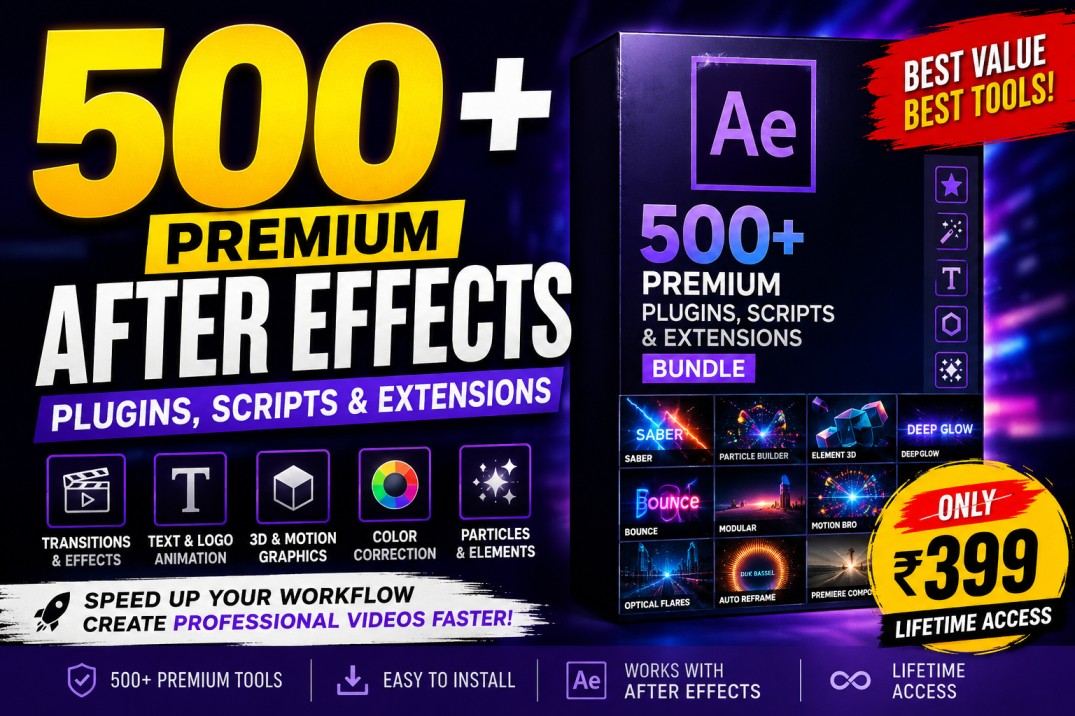 500+ Premium Adobe After Effects Plugins, Scripts & Extensions Bundle – Only ₹399 | Lifetime Access**